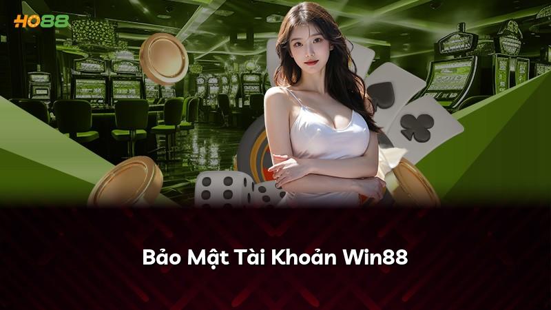 Bảo Mật Tài Khoản Win88