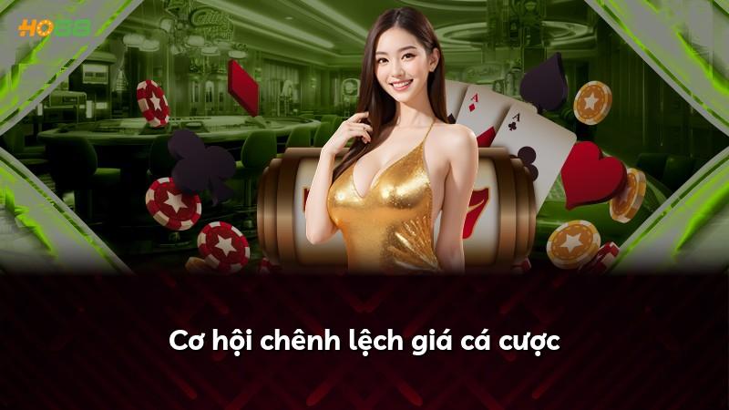 Cơ hội chênh lệch giá cá cược
