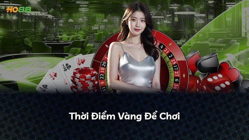 Thời Điểm Vàng Để Chơi