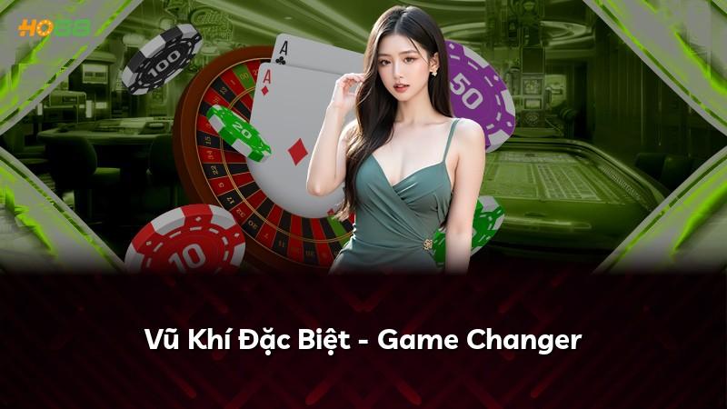 Vũ Khí Đặc Biệt - Game Changer